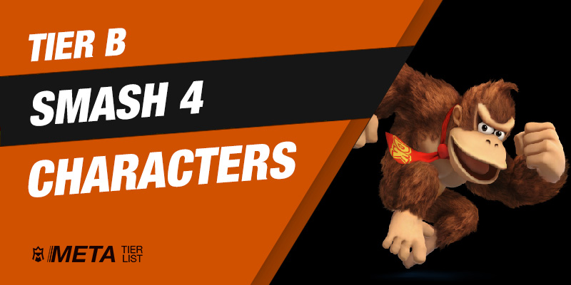 Smash 4 - Tier B Characters