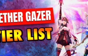 Aether Gazer tier list