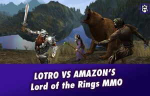 LOTRO vs. Amazon's Lord of the Rings MMO: The Battle for Middle-earth