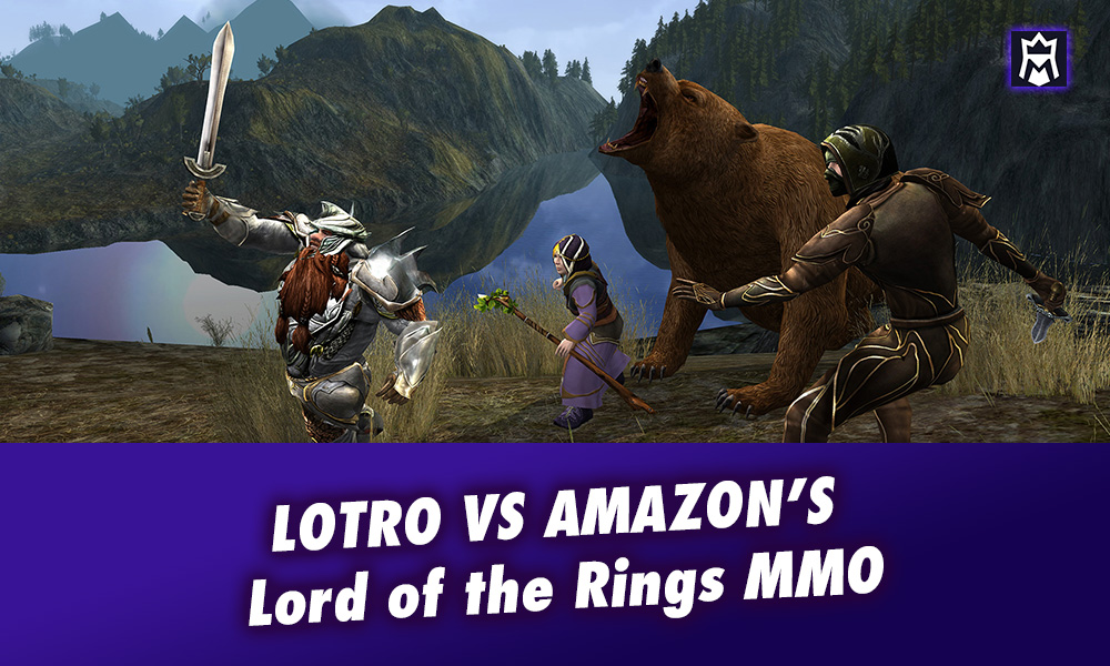 Lotro vs Amazon Lord of the Rings MMO