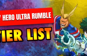 My Hero Ultra Rumble tier list