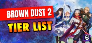 Brown Dust 2 Tier List (February 2026) - Best Characters
