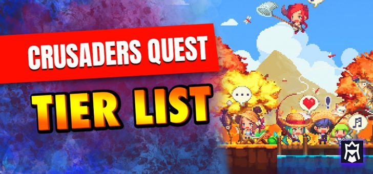 Crusaders Quest tier list