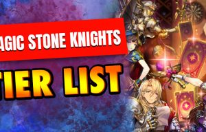 Magic Stone Knights tier list