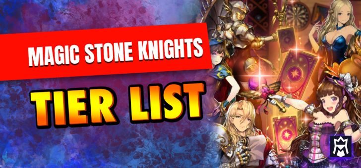 Magic Stone Knights tier list