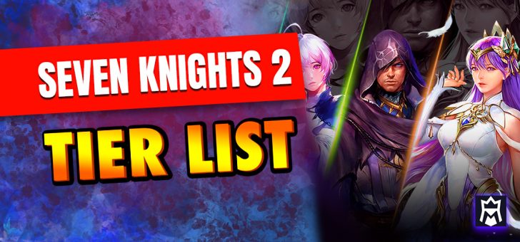 Seven Knights 2 tier list
