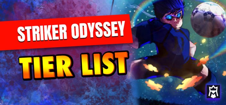 Striker Odyssey tier list