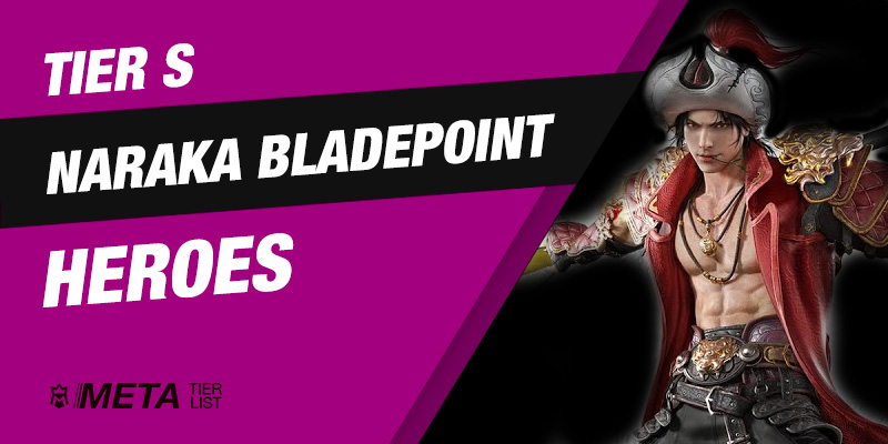 Best Naraka Bladepoint Heroes