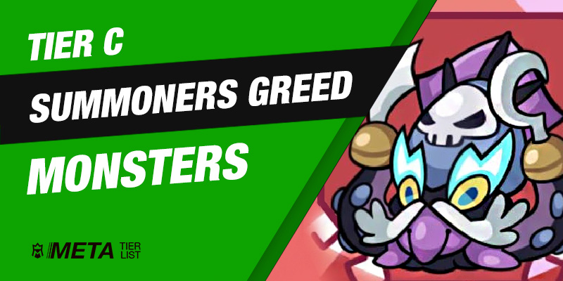 C-Tier Summoners Greed Monsters