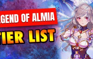 Legend of Almia tier list