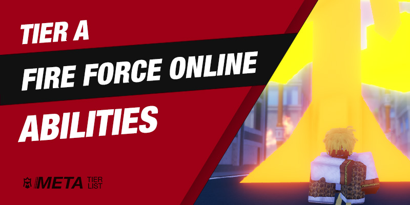 Fire Force Online Abilities Tier List