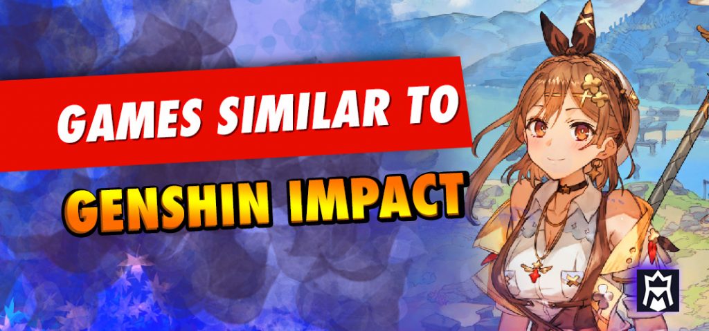 Top 20 Best Games Like Genshin Impact (March 2026) - MetaTierList