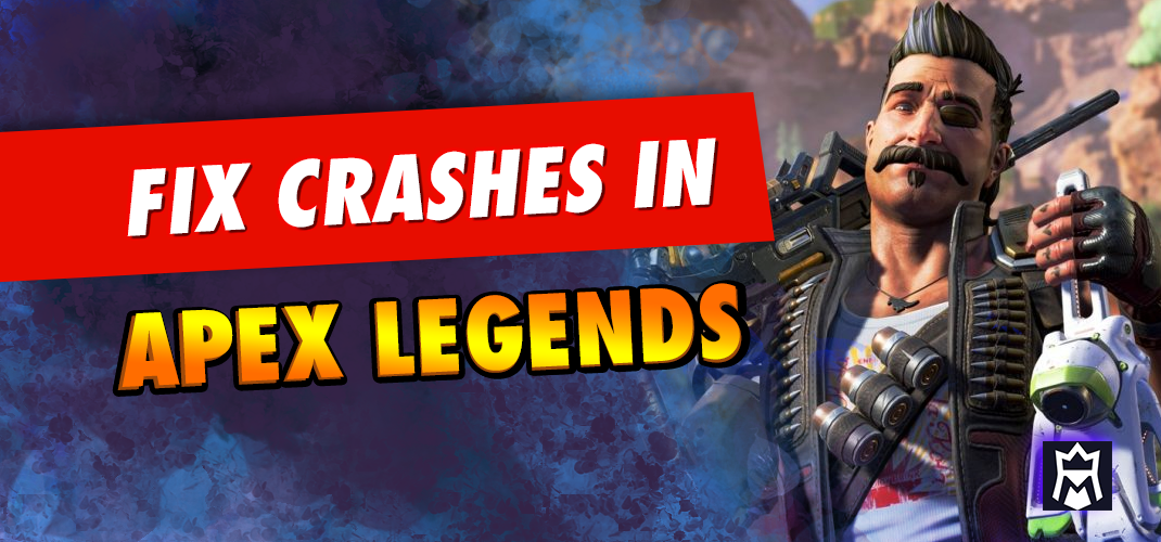 How to fix Apex Legends crashing