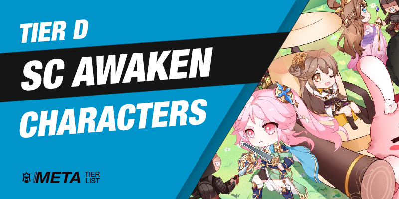 Tier D SC Awaken Characters