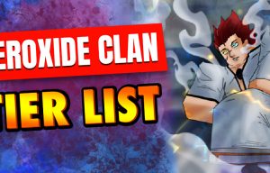 Peroxide clan tier list