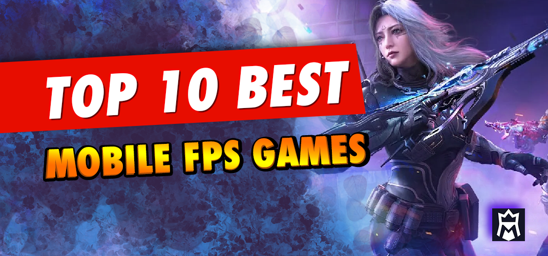 Best Mobile FPS Games