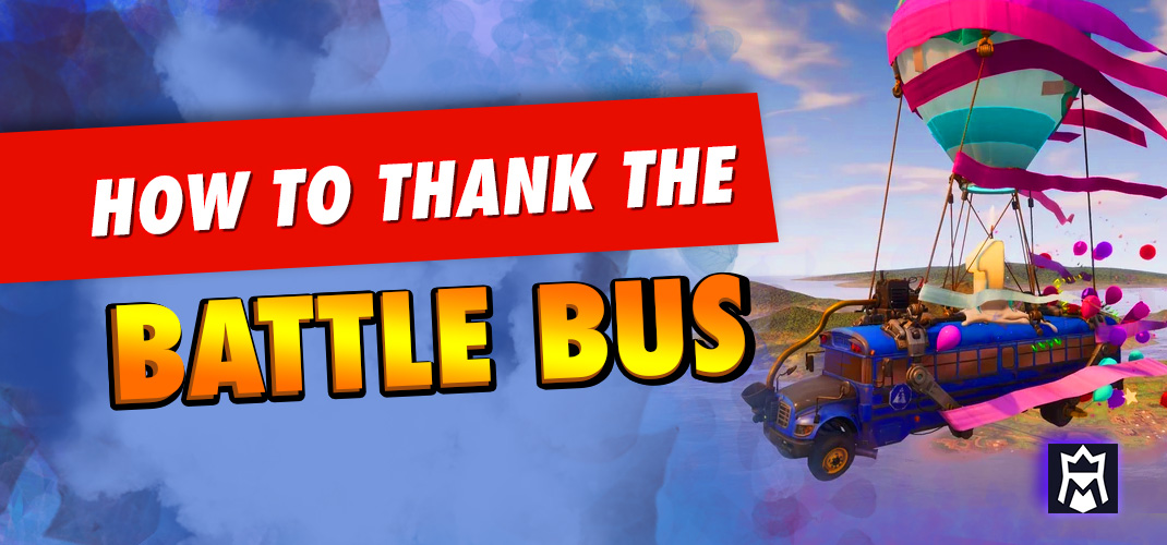 How to thank the Battle Bus in Fortnite