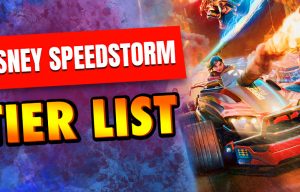 Disney Speedstorm tier list