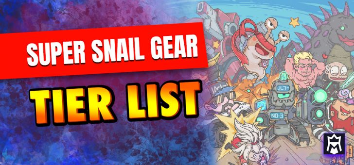 Super Snail gear tier list