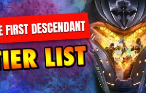 The First Descendant tier list