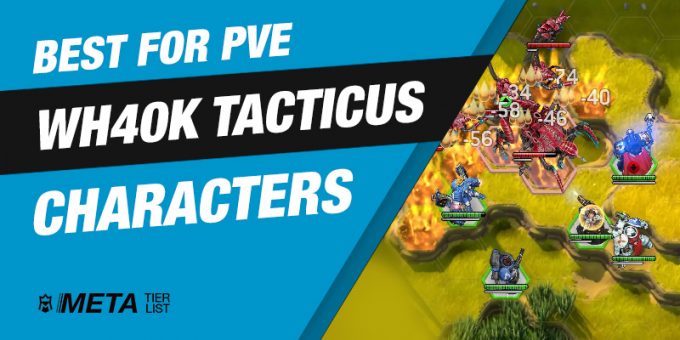 Warhammer 40k Tacticus PvE Tier List