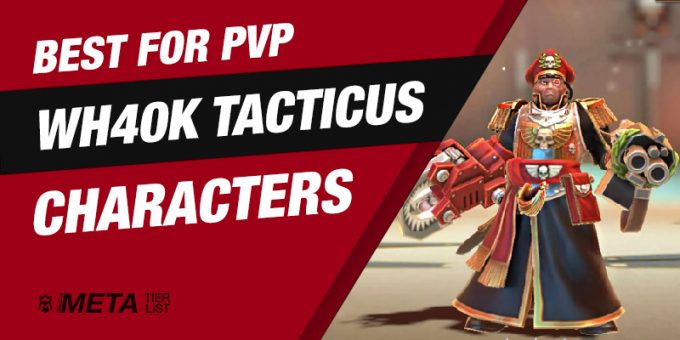 Warhammer 40k Tacticus PvP Tier List