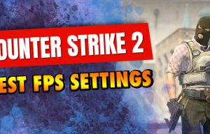 CS2 Settings for FPS