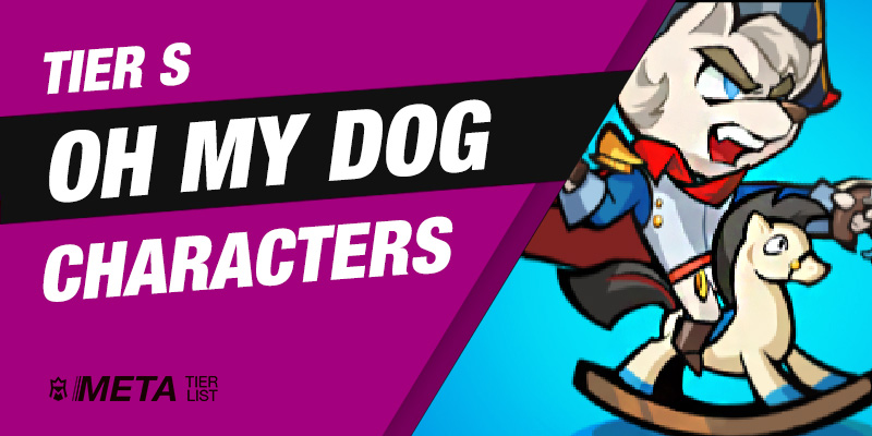Best Oh My Dog Heroes