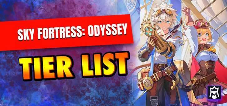 Sky Fortress Odyssey tier list