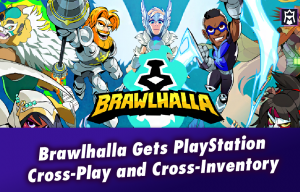 Brawlhalla Playstation Cross-Play and Cross-Inventory