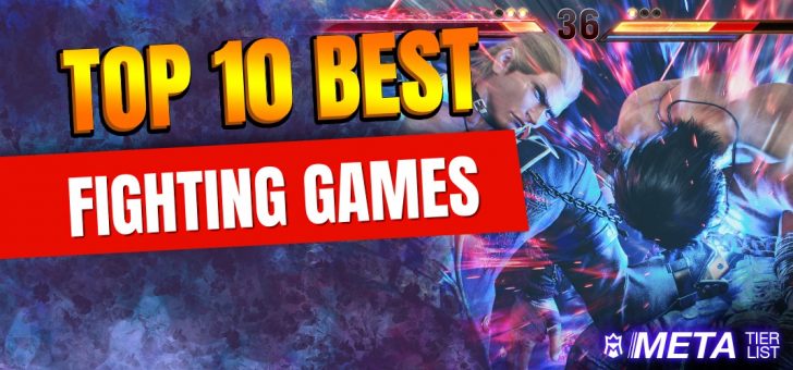 Top 10 Best Fighting Games Of 2024 MetaTierList Top 10 Best Fighting Games Of 2024 MetaTierList