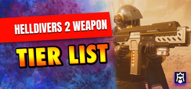 Helldivers 2 weapon tier list